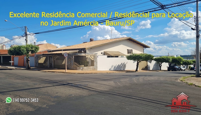 Excelente Residência Comercial/Residencial para Locação no Jardim América- Bauru/SP